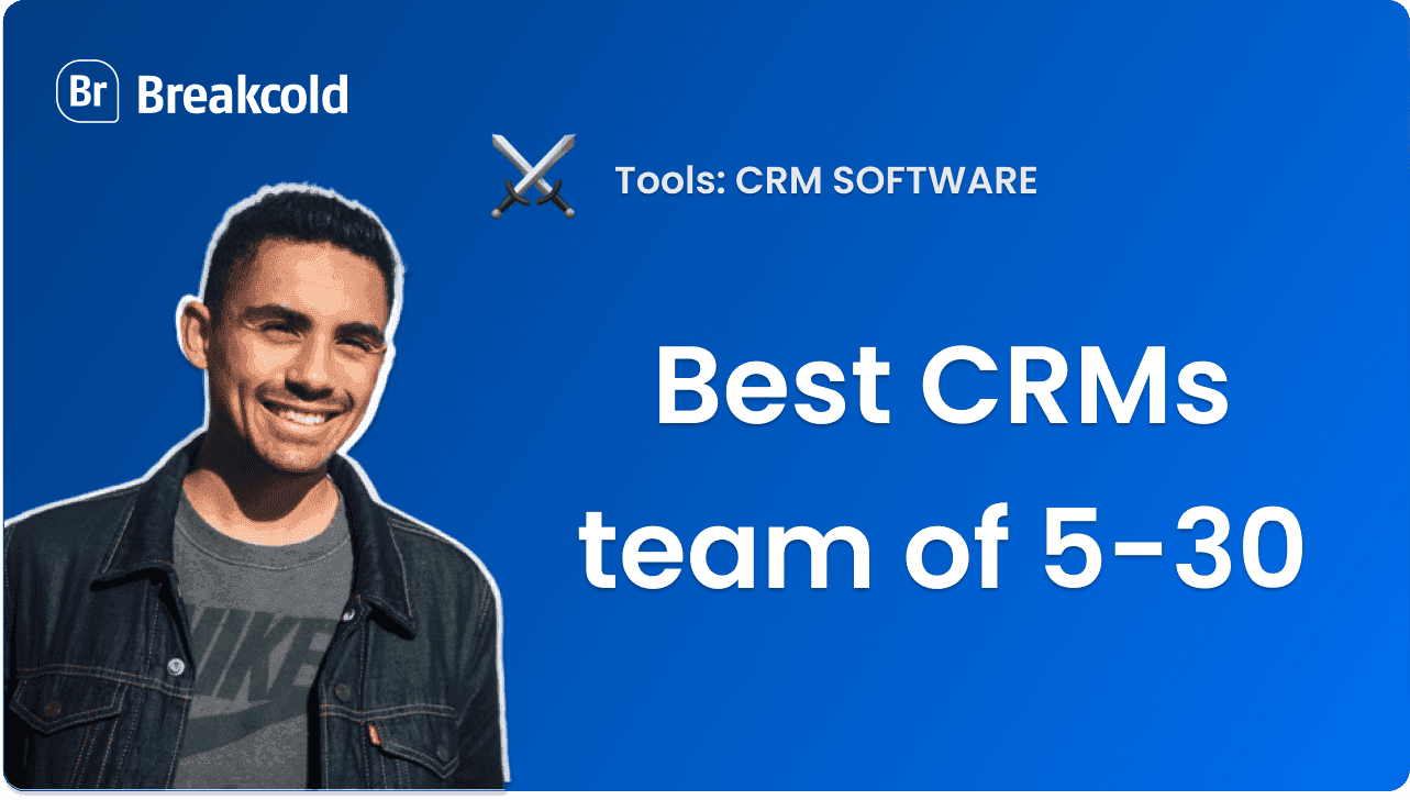 The 7 Best CRMs for Teams of 5 to 30 People in 2026